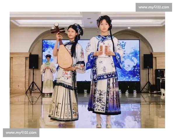 汉服文化传承与创新大赛 展现传统美学与现代魅力的完美融合